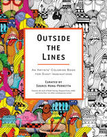 Outside the Lines An Artists' Coloring Book for Giant Imaginations /anglais