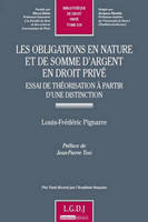 Les obligations en nature et de somme d'argent en droit privé, essai de théorisation à partir d'une distinction