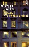 Suite à l'hôtel Crystal, roman