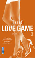 3, Love game - tome 3 (Tamed)