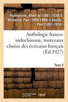 Anthologie franco-indochinoise, morceaux choisis des écrivains français