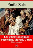 Les Quatre Evangiles - Les 3 volumes : Fécondité, Travail, Vérité – suivi d'annexes, Nouvelle édition 2019