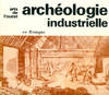 Archéologie industrielle en Bretagne