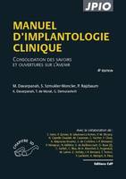 Manuel d'implantologie clinique, Consolidation des savoirs et ouvertures sur l'avenir