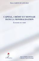 Capital, crédit et monnaie dans la mondialisation