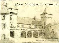 Léo Drouyn, les albums de dessins., 9, Leo drouyn tix en libournais