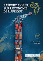 Rapport annuel sur l'économie de l'Afrique, Edition 2019