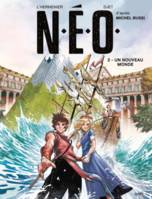 N.É.O., 2, Un nouveau monde, 2. un nouveau monde