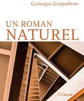 Un roman naturel, Roman bulgare