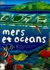 Mers et océans une planète vivante régie par les marées, les climats et le vent..., une planète vivante régie par les marées, les climats et le vent...