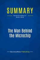 Summary: The Man Behind the Microchip, Review and Analysis of Berlin's Book