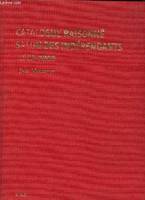 Catalogue raisonné du Salon des Indépendants 1884-2000 - Les Indépendants dans l'histoire de l'art., les Indépendants dans l'histoire de l'art