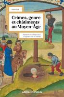 Crimes, genre et châtiments, Hommes et femmes face à la justice au Moyen Âge