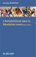 L'Antisémitisme dans la Révolution russe, 1917-1919