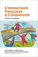 L'immersion française à l'université, Politiques et pédagogie