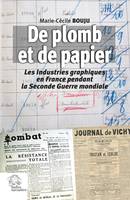 De plomb et de papier, Les Industries graphiques en France