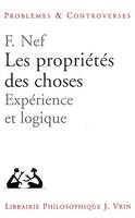 Les propriétes des choses, Expérience et logique