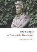 À l'immortelle bien-aimée roman, roman