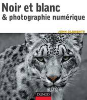 Noir et blanc & photographie numérique