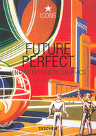 Future perfect, vintage futuristic graphics