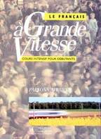 Le Français à Grande Vitesse - Livre élève