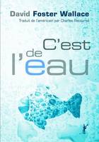 C'est de l'eau