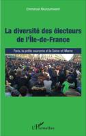 La diversité des électeurs de l'Île-de-France, Paris, la petite couronne et la Seine-et-Marne