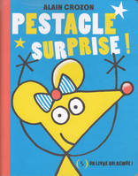 Un livre qui remue !, Pestacle surprise !