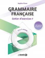 1, Grammaire française, Cahier d'exercices