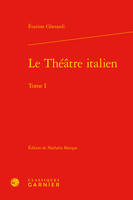 1, Le théâtre italien