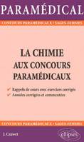 chimie aux concours paramédicaux (La)