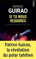 Al Dorsey, le détective de Tahiti, 3, Si tu nous regardes, Roman