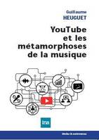 YouTube et les métamorphoses de la musique