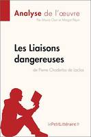 Les Liaisons dangereuses de Pierre Choderlos de Laclos (Analyse de l'oeuvre), Analyse complète et résumé détaillé de l'oeuvre