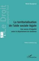 La territorialisation de l'aide sociale légale, Une source d'inégalité selon le département de résidence