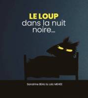 Le loup dans la nuit noire...