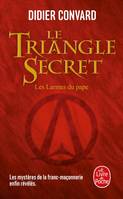 1, Les larmes du Pape (Le Triangle secret, Tome 1)