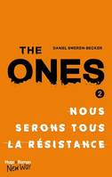 The Ones - tome 2 Nous serons tous la resistance