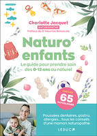 Naturo’enfants, Le guide pour prendre soin des 0-12 ans au naturel