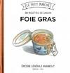 Le petit marché Marabout, 30 recettes de saison - Foie gras, les recettes de saison