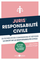 Juris' responsabilité civile, 25 fiches pour comprendre et réviser le droit de la responsabilité civile