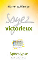 Soyez victorieux, Apocalypse