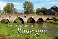 Ponts et Moulins du Rouergue