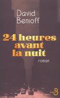 24 heures avant la nuit