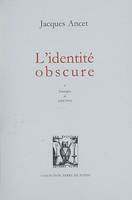 L'identité obscure