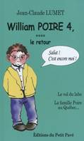 4, William Poire, le retour - Tome 4, Le vol du labo et La famille Poire au Québec