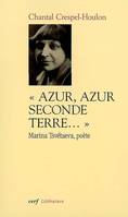 Azur, azur, seconde terre..., Marina Tsvétaeva, poète