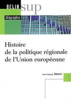 Histoire de la politique régionale de l'Union Européenne