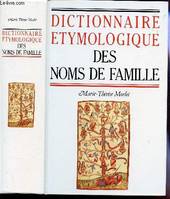 DICTIONNAIRE ETYMOLOGIQUE DES NOMS DE FAMILLE.
