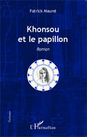 Khonsou et le papillon, Roman